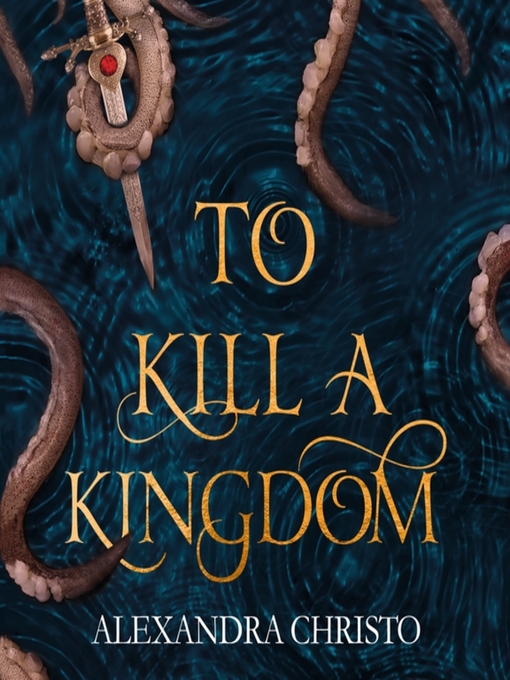 Alexandra Christo创作的To Kill a Kingdom作品的详细信息 - 可供借阅
